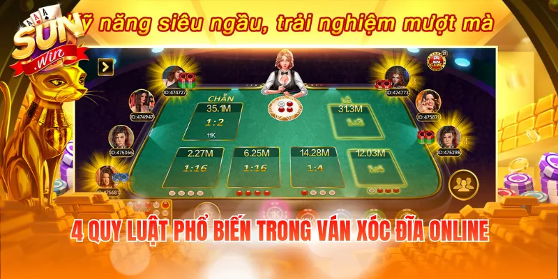 4 quy luật phổ biến trong ván xóc đĩa online