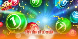 cách tính lô đề chuẩn