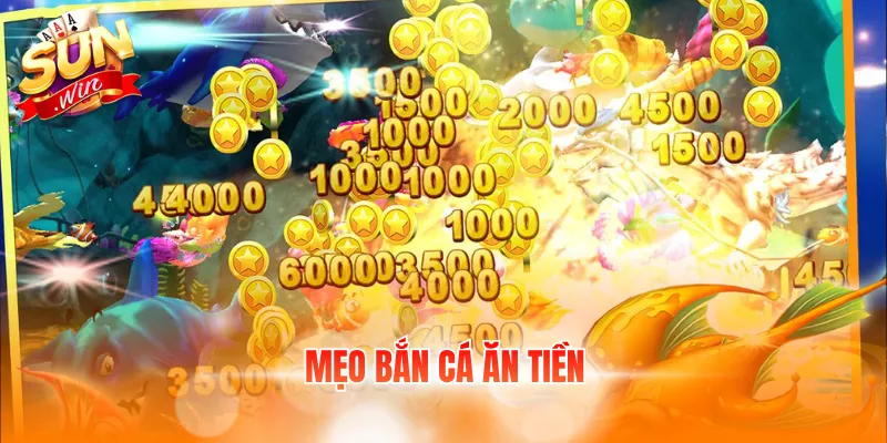 mẹo bắn cá ăn tiền