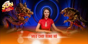 mẹo chơi rồng hổ