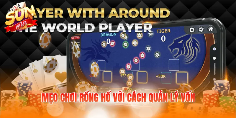 Mẹo chơi rồng hổ với cách quản lý vốn