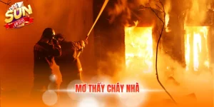 mơ thấy cháy nhà