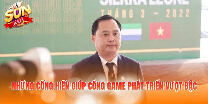 Những cống hiến giúp cổng game phát triển vượt bậc