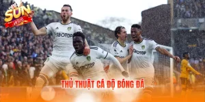 thủ thuật cá độ bóng đá